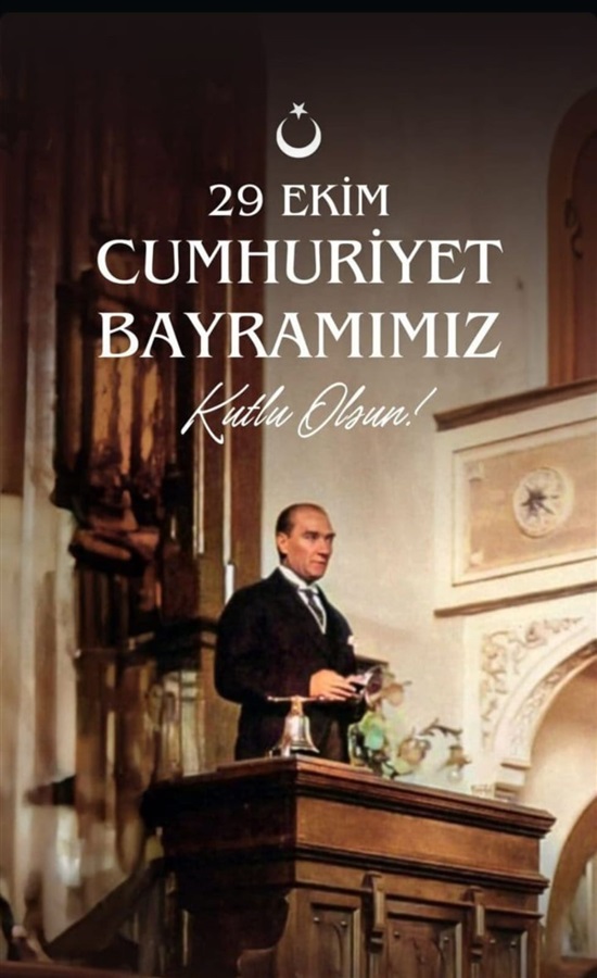 29 Ekim Cumhuriyet Bayramı Kutlu Olsun